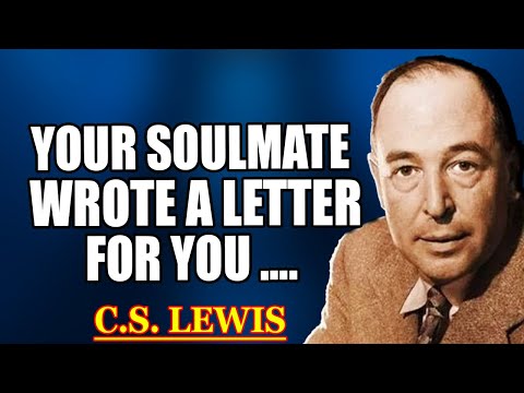 Chosen One, a letter with your name on it was written years ago by your soulmate..| C.S. Lewis 2025