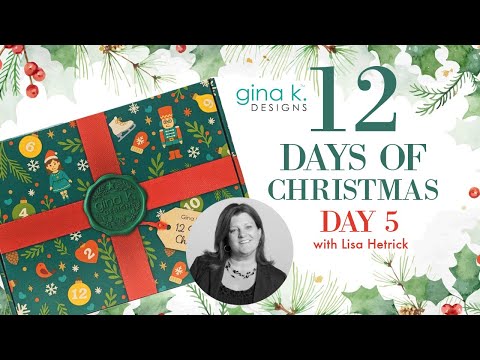 Live Replay: 12 Days of Christmas with Gina K Designs Inspiration Tutorial - Day 5
