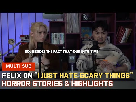 Felix on “I Just Hate Scary Things” - Horror Stories & Highlights