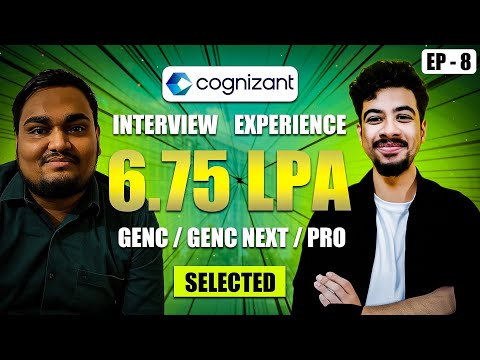 Cognizant Genc interview experience | Selected candidate| Interview experience episode 8