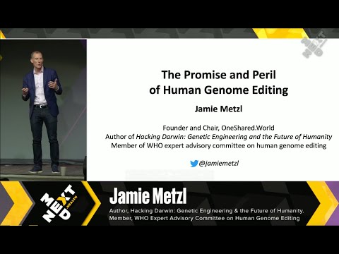 The Promise & Peril of #Genome Engineering - Jamie Metzl at NextMed Health