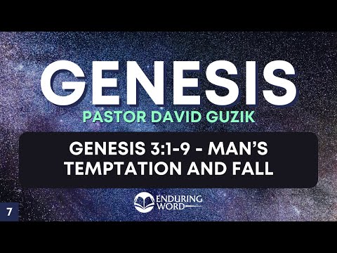Man's Temptation and Fall - Genesis 3:1-9