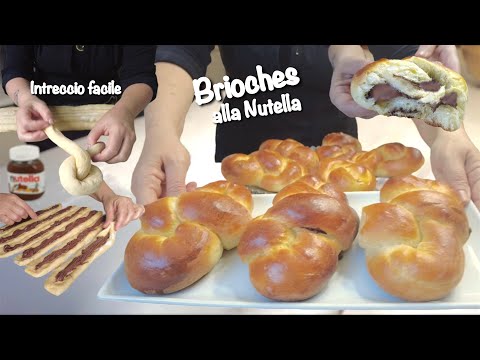 BRIOCHES TRECCIA ALLA NUTELLA SOFFICISSIME! Facili e Veloci METODO SEMPLICE!