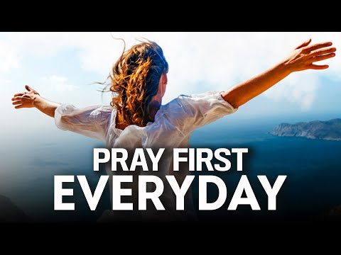 ALWAYS Begin The Day With Prayer & God's Word | Blessed Morning Prayers To Begin Your Day