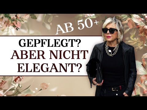 Warum gepflegt nicht automatisch elegant bedeutet – 6 Details, die alles verändern