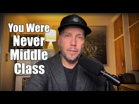Why The Middle Class Was Never Real