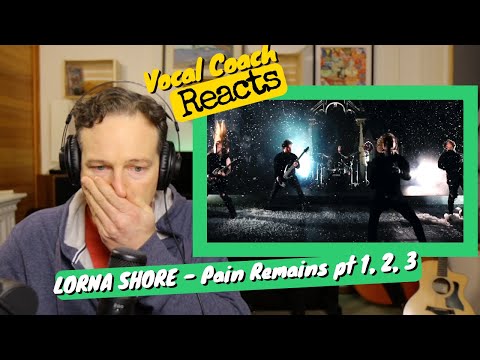 LORNA SHORE - "Pain Remains Pt. 1, 2, 3" - Emotional Reaction to this incredible Song Cycle