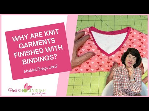 Why are Knit Garments Finished with Bindings?