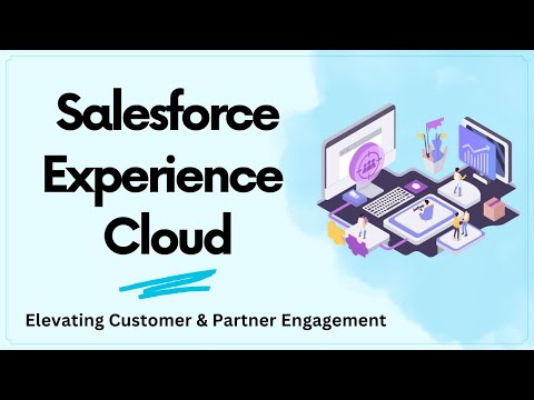 A Deep Dive into Salesforce Experience Cloud