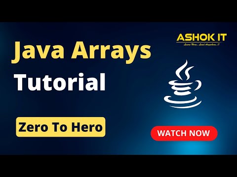 Java Arrays : Understanding and Using Arrays in Java