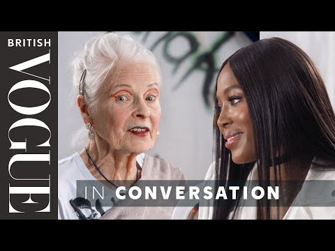 Naomi Campbell Meets Vivienne Westwood | British Vogue