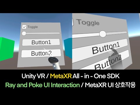 [Unity VR MetaXR] Ray and Poke Interaction으로 VR UI 상호작용하기 / Controller & Hand Tracking