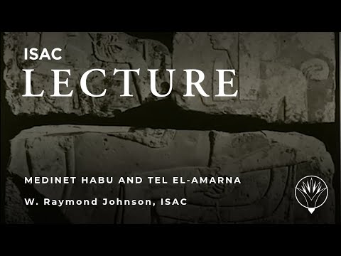 W. Raymond Johnson | Medinet Habu and Tel el-Amarna: Tales of Blocks and Towers