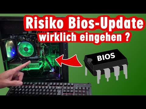 Bios Update - ist es das Risiko wert? Braucht man das wirklich?