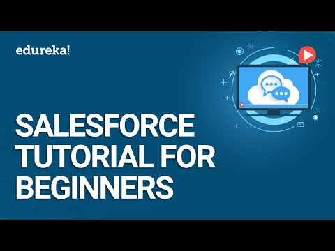 Salesforce Tutorial For Beginners | Introduction To Salesforce | Salesforce Training | Edureka