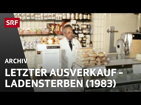 Ladensterben (1983) | Konsumgesellschaft Schweiz | SRF Archiv