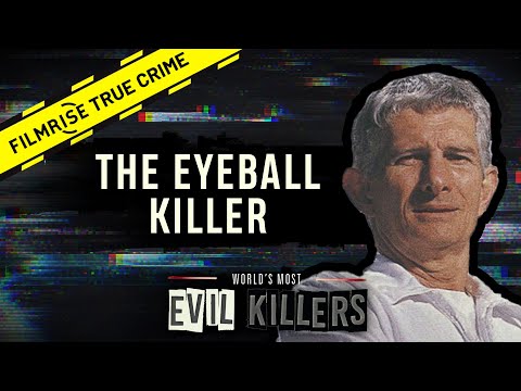 After He Killed Them, He Removed Their Eyes | World's Most Evil Killers