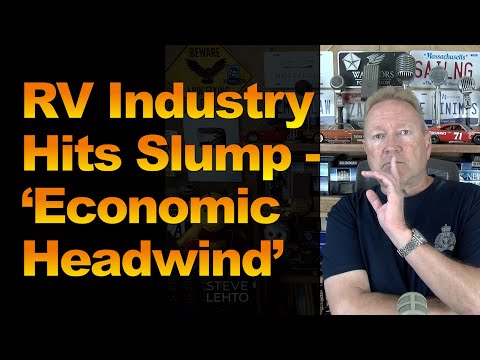 RV Industry Hits Slump - ‘Economic Headwind’