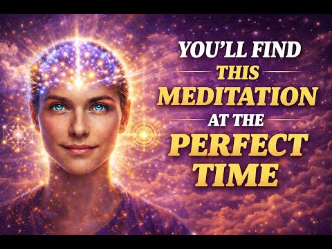 This meditation appears ONLY when the UNIVERSE knows you are ready