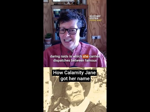 How Calamity Jane got her name