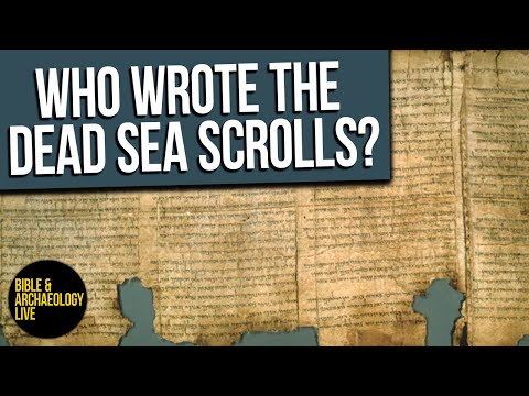 Who Wrote The Dead Sea Scrolls? | Bible & Archaeology LIVE!