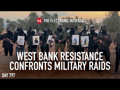 West Bank resistance confronts military raids, with Jon Elmer