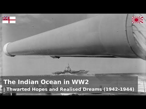 Forgotten Theatres - The Indian Ocean, Hopes and Dreams (1942-1944)