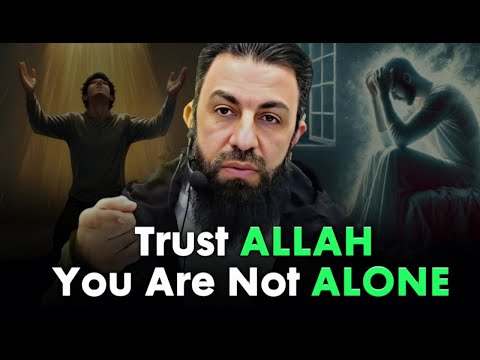 You’re Not Alone - Allah Has a Plan for You | Belal Assaad