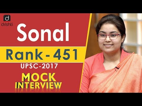 Mock Interview : Sonal, Rank - 451, UPSC-2017