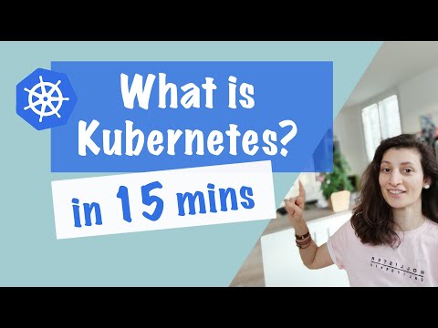 What is Kubernetes | Kubernetes explained in 15 mins