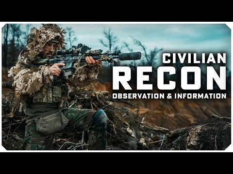 Civilian Recon | Observation, Information, & Intel