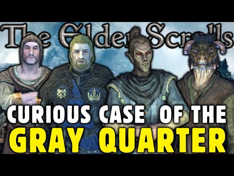 The Curious Case Of The Gray Quarter In Skyrim