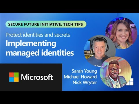 Implementing managed identities | Protect identities and secrets