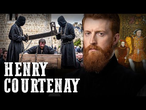 Henry Courtenay’s Execution Was Far More Political Than You Imagine – Henry VIII’s Most Royal Victim