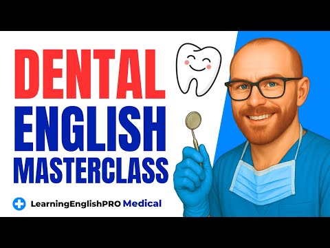 Dental English Vocabulary Mastery: Speak Like a Pro!