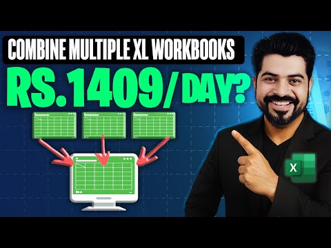 Combine Multiple Excel Workbooks for Rs. 1409 per day ❓(Second Salary)