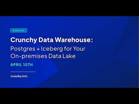 Crunchy Data Warehouse: Postgres + Iceberg for Your On-premises Data Lake
