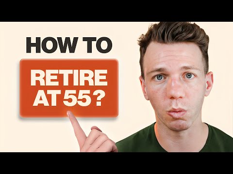 Retire by 55: Here's What You Must Know Before You Quit