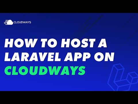 How to Host a Laravel Project On Cloudways | Laravel Host On Cloud