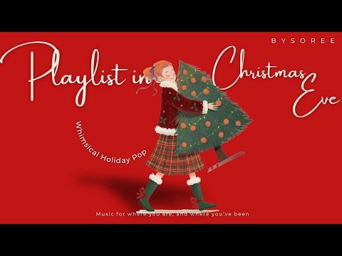 🎵Playlist | This is the REAL Christmas Magic ✨| Whimsical Holiday Vibes | Christmas Carol