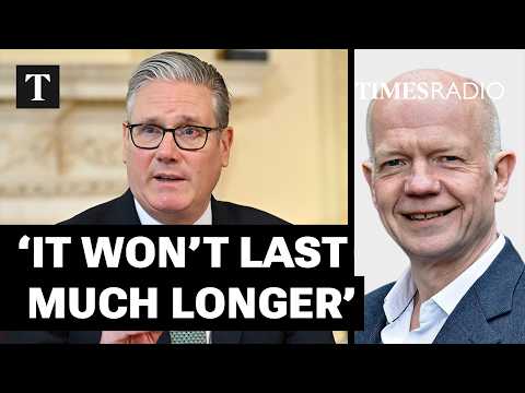 I Don’t See Keir Starmer Surviving | William Hague