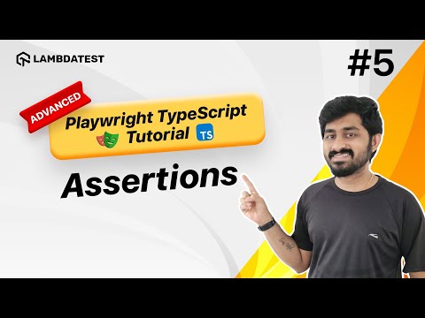 Playwright Assertions Explained: From Basics to Advanced Techniques | Part 5
