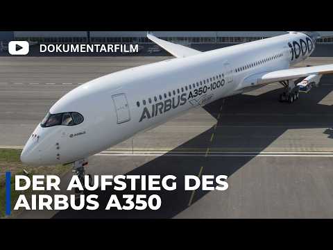 Die Wahre Geschichte Des A350 – Die Ganze Dokumentation
