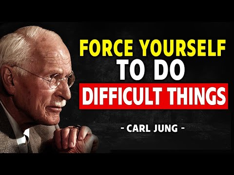 How To Force Your Brain To Want To Do Difficult Things | Carl Jung
