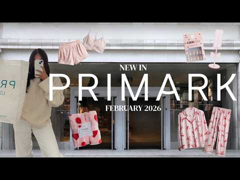 NEW IN PRIMARK FEBRUARY 2026 💌 valentines day pyjamas, knitwear, swimwear, beauty & more
