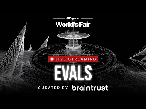 AI Engineer World's Fair 2025 - Evals