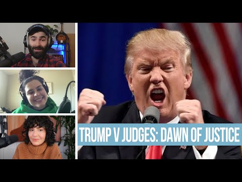Donald Trump v. The Judiciary - EVEN MORE NEWS