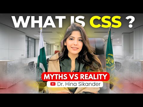 What is CSS? Complete Guide by Dr. Hina Sikander | FPSC Exam, Groups, Allocation & Process