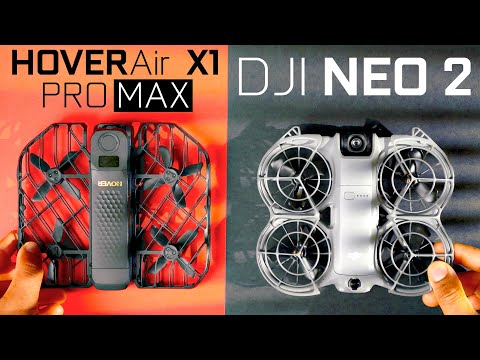 DJI Neo 2 vs HoverAir X1 Pro Max - Full In-Depth Comparison