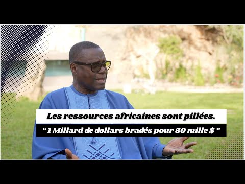 Les ressources africaines sont pillées.«1 Millard de dollars bradés pour 50 mille.»